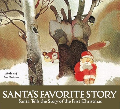 Santa's Favorite Story: The First Christmas Tale by Santa Claus – Perfect for Holiday Storytime & Family Gatherings