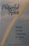 The Prayerful Spirit by James Gills - Love Press Paperback (1995) | Christian Devotional Book for Daily Meditation & Spiritual Growth