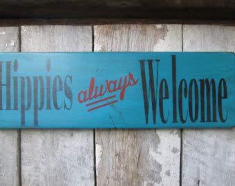Primitive Wooden Sign 'Hippies Always Welcome' - Rustic Boho Cabin Decor for Beach House, Dorm, Stage, Bar, Patio & 420 Friendly Spaces