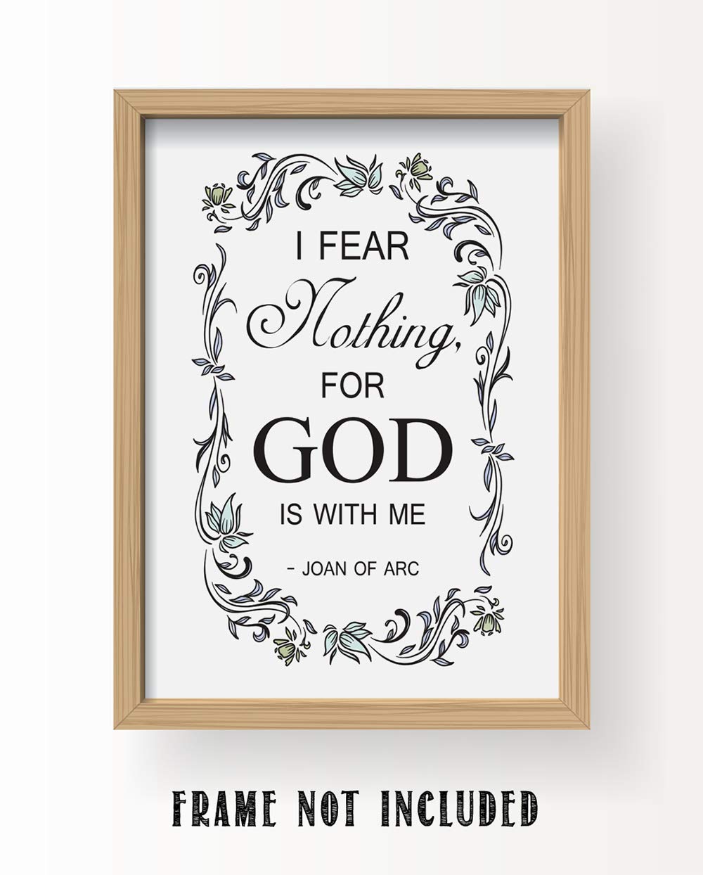 Joan of Arc Christian Bible Quote Wall Art - 11x14 Inspirational Scripture Print with Floral Border - Perfect for Home, Office & Church Decor - Gift for Women, Family & Friends