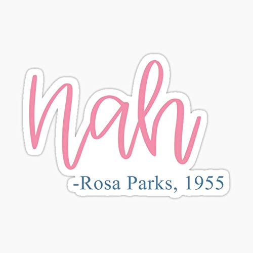 Rosa Parks 1955 Civil Rights Sticker - Waterproof Vinyl Decal for Cars, Trucks, Laptops, Windows & Walls - Perfect for Civil Rights Supporters, History Enthusiasts & Social Justice Advocates