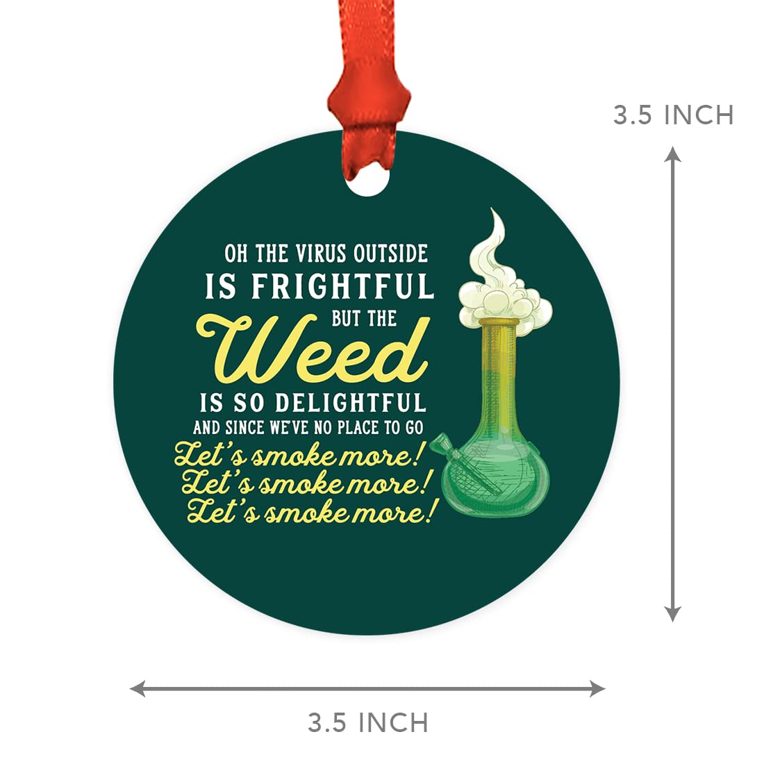 Funny Cannabis Christmas Ornament - 3.5