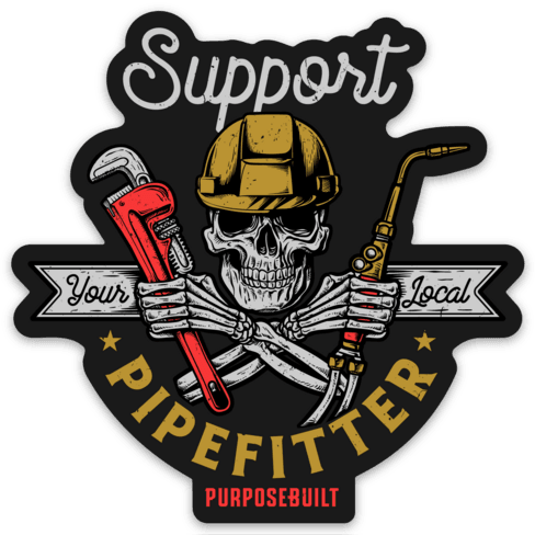 Support Your Local Pipefitter Vinyl Sticker - 3 Inch Waterproof Decal for Hard Hats, Toolboxes & Work Gear - Perfect for Plumbers, Welders & Construction Workers