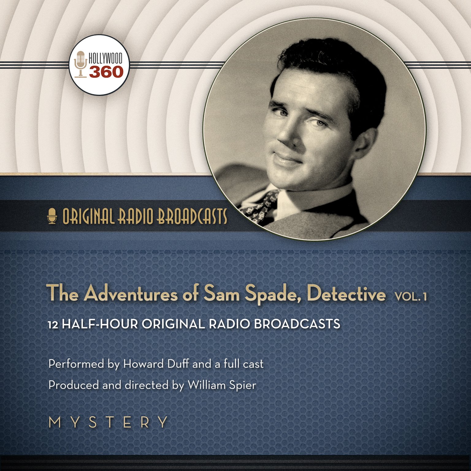 The Adventures of Sam Spade, Detective - Volume 1 | Hollywood 360 Classic Radio Collection | Audio Theater Drama | Perfect for Mystery Lovers & Vintage Radio Enthusiasts | Great for Commuting, Relaxation & Nostalgic Entertainment