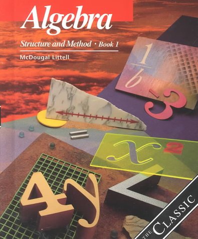 Algebra: Structure and Method, Book 1 - Comprehensive High School Math Textbook for Algebra Learning | Perfect for Classroom & Homeschooling