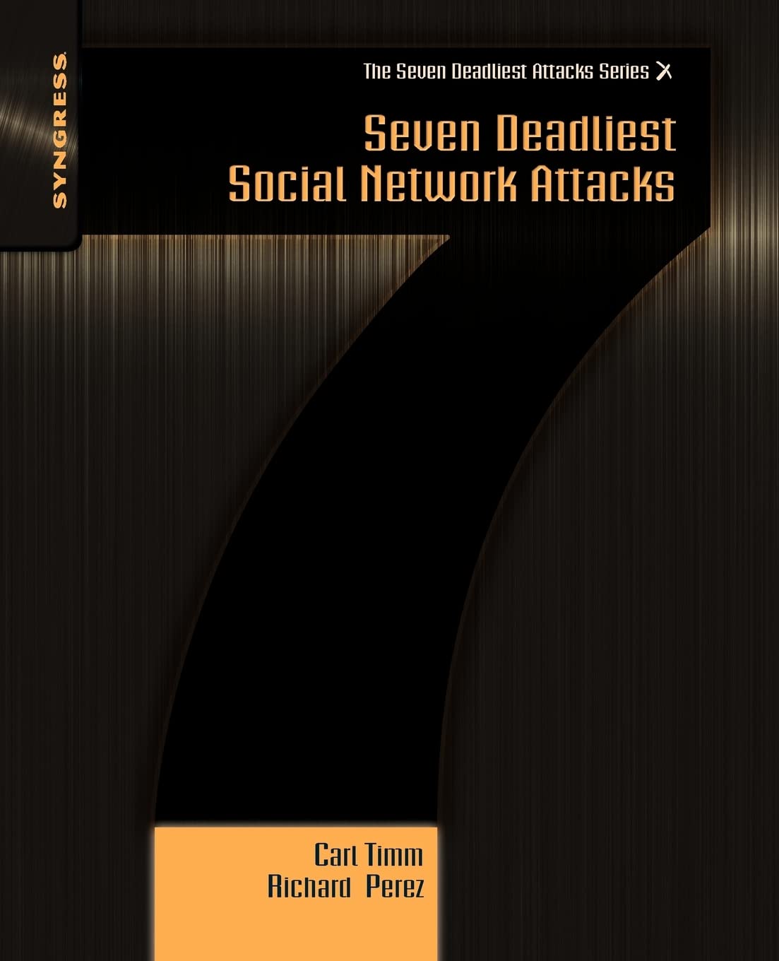 Seven Deadliest Social Network Attacks - Cybersecurity Threats & Prevention Guide | Protect Your Online Privacy & Business Accounts