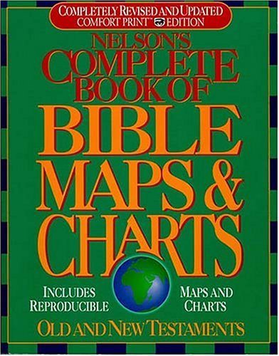 Nelson's Bible Maps & Charts - Visual Study Aid for Bible Teaching & Preaching