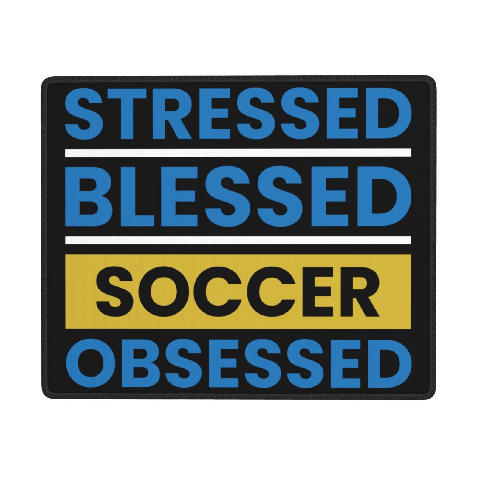 SIYTUAU Stressed Blessed Soccer Obsessed Mouse Pad - Waterproof Non-Slip Rubber Gaming Mousepad (7x9 inches) for Office, Laptop & PC - Perfect for Soccer Fans, Gamers & Work Desks
