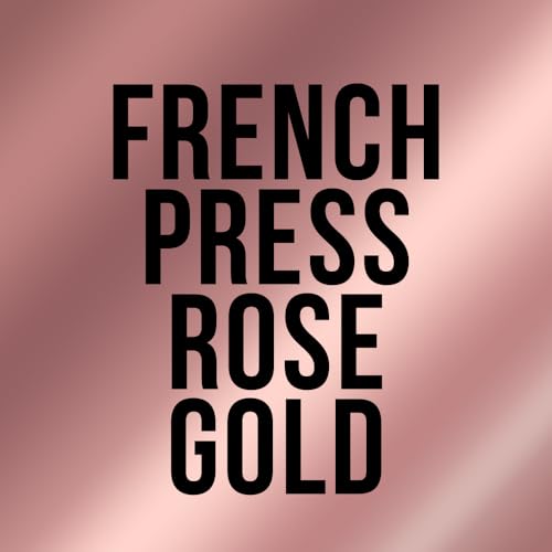 B. French Press (Rose Gold)