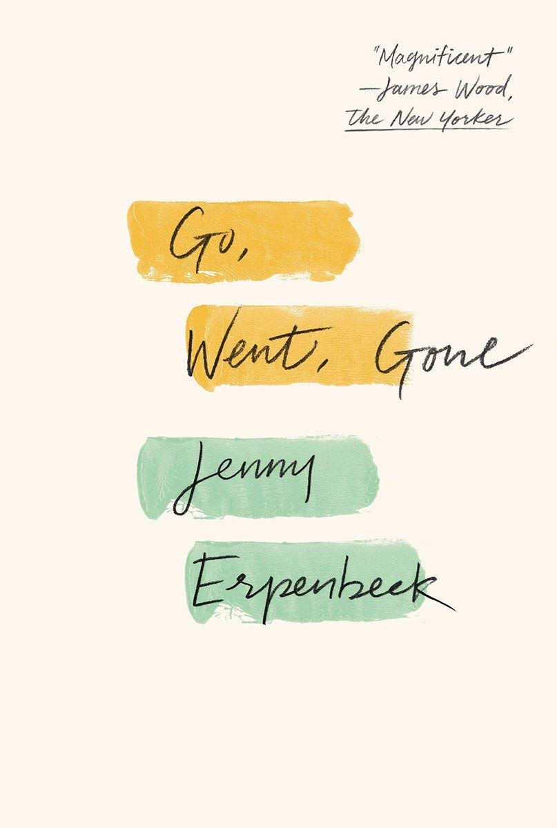 Go, Went, Gone by Jenny Erpenbeck - Paperback Novel | Literary Fiction, Immigration & Human Stories | Perfect for Book Clubs & Contemporary Literature Lovers