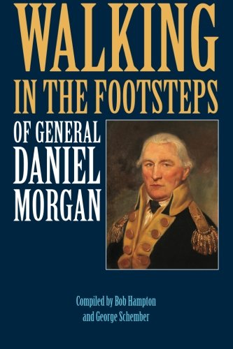 General Daniel Morgan Walking Tour - Explore Revolutionary War History & Battlefields | Perfect for History Buffs & School Field Trips