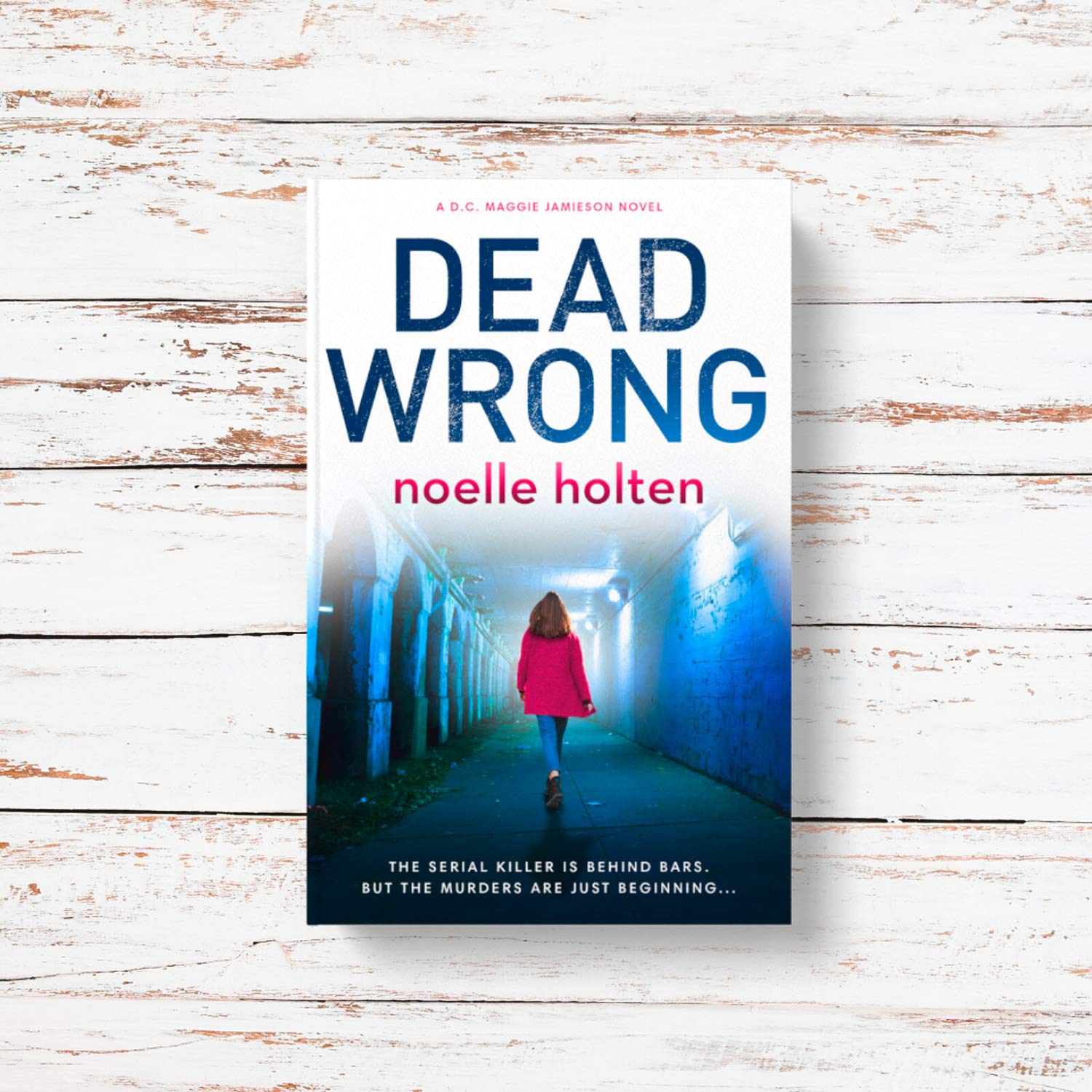 Dead Wrong: Maggie Jamieson Thriller - Gripping Serial Killer Novel for Crime Fiction Fans