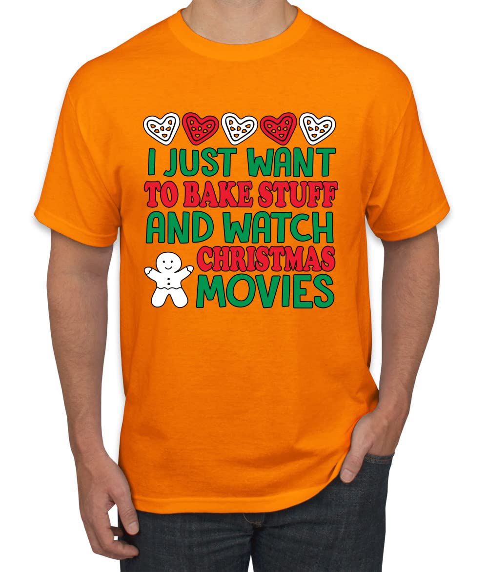 Funny Christmas Baking T-Shirt for Men - I Just Want to Bake Stuff and Watch Holiday Movies | Perfect Gift for Bakers & Christmas Lovers