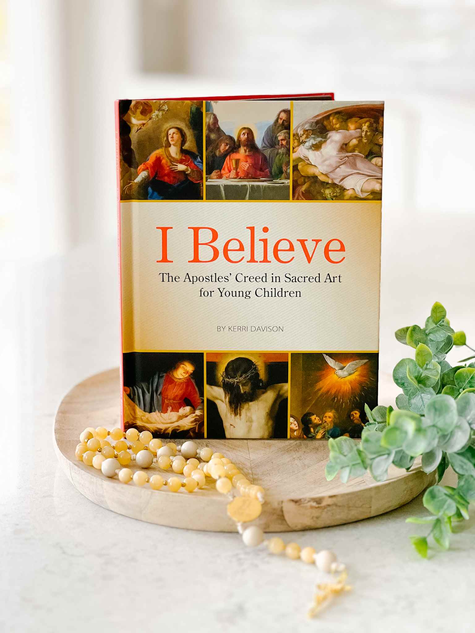 I Believe: The Apostles' Creed in Sacred Art Book - Christian Faith Devotional for Bible Study & Home Decor