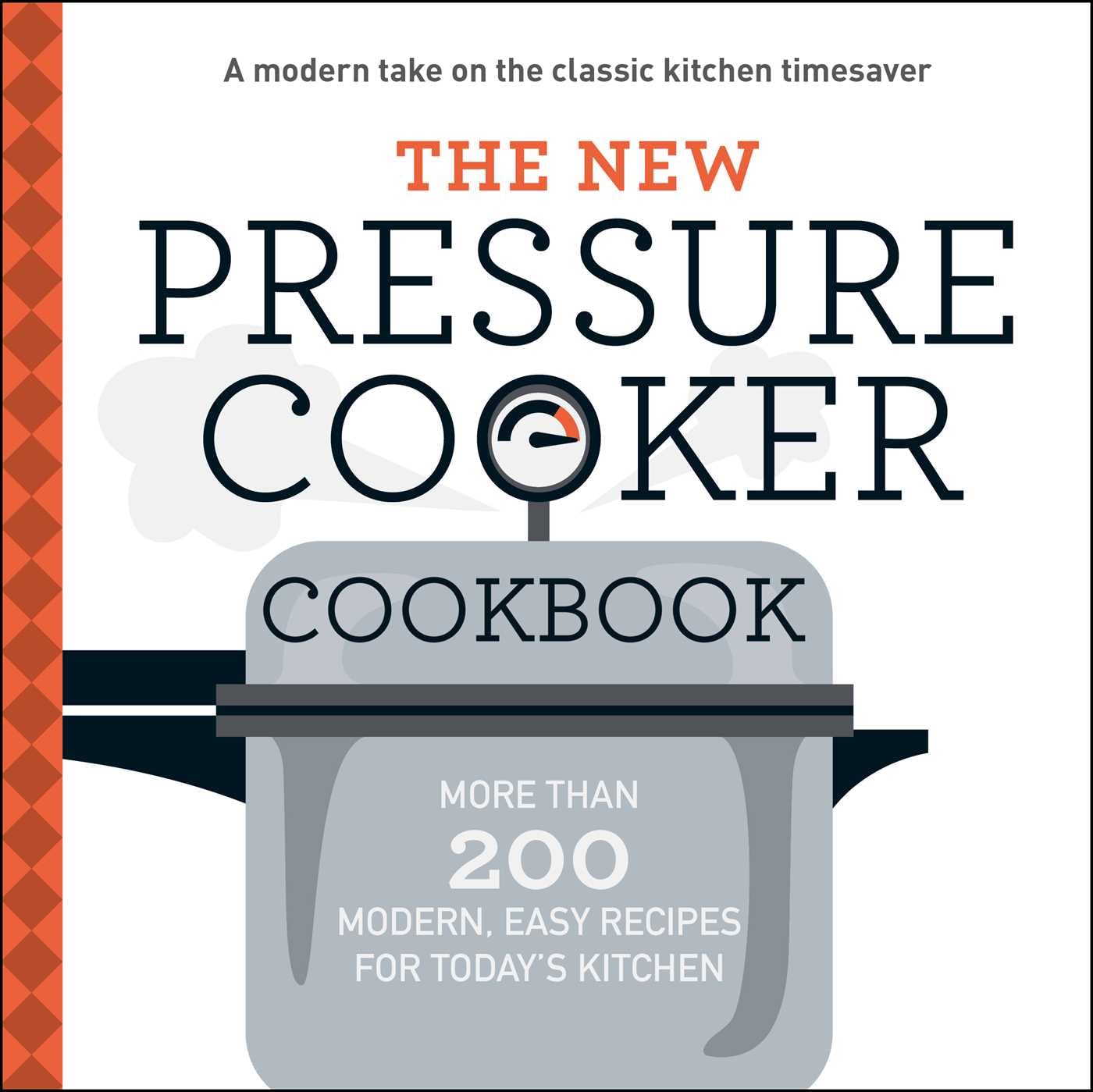 Best Pressure Cooker Cookbook: 200+ Fresh & Easy Recipes for Instant Pot, Slow Cooking & Healthy Meals | Perfect for Busy Families, Meal Prep & Quick Dinners