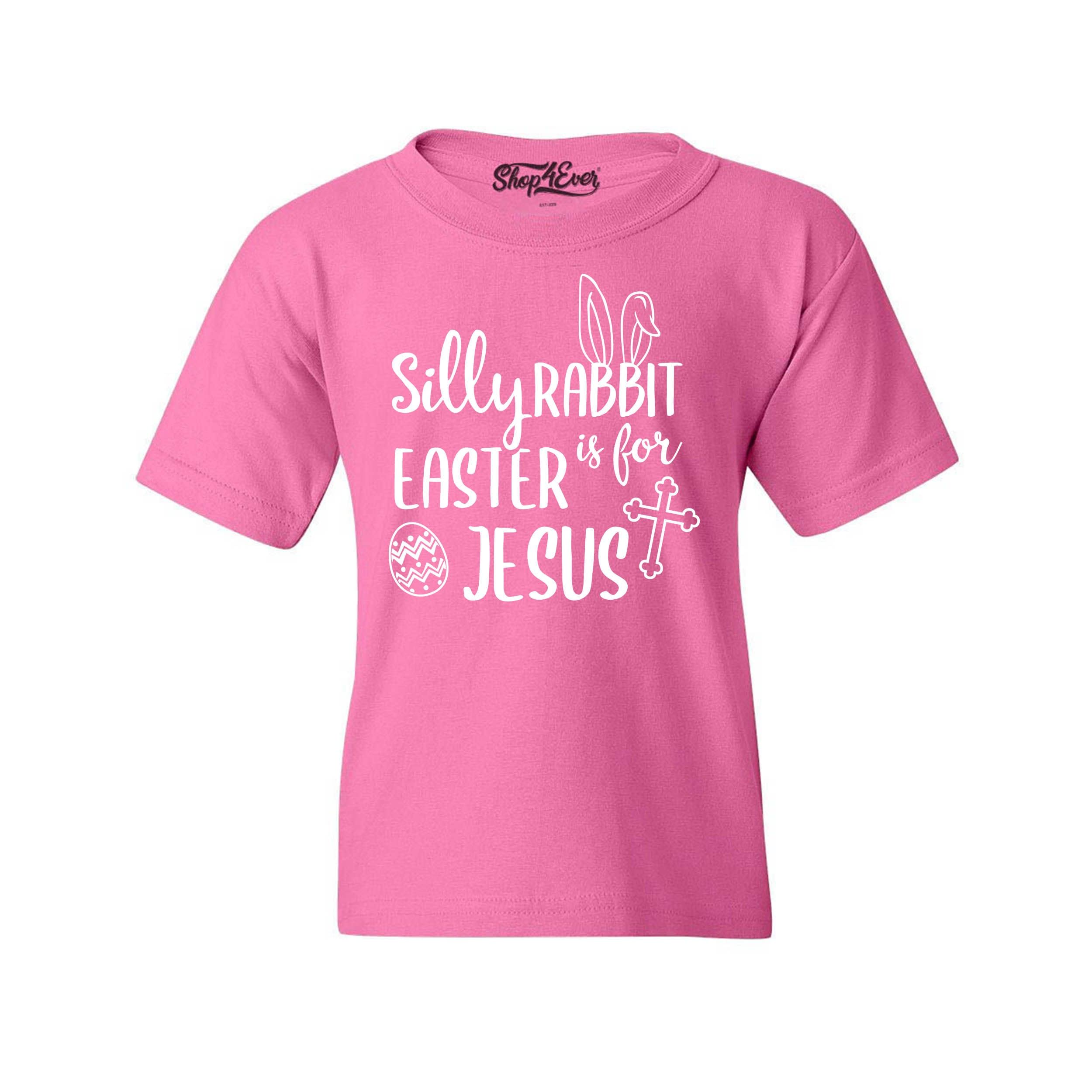 Shop4ever® Silly Rabbit Easter is for Jesus Kids T-Shirt - Cute Christian Easter Tee for Boys & Girls - Perfect for Church, Sunday School & Easter Celebrations