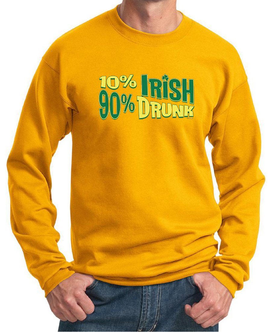 Buy Cool St. Patrick's Day Men's Sweatshirt - 10% Irish 90% Drunk Funny Graphic Hoodie for Pub Crawls & Irish Festivals