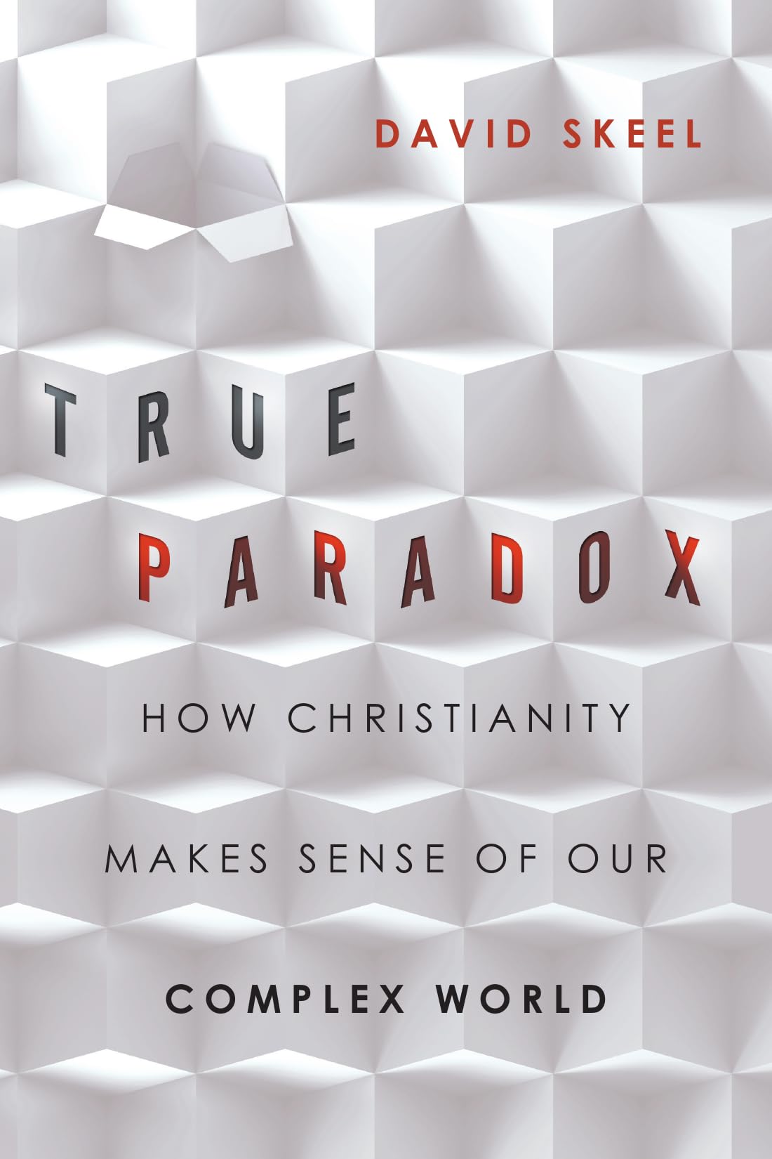 True Paradox: How Christianity Makes Sense of Our Complex World - Veritas Books | Christian Apologetics & Faith Exploration for Modern Thinkers | Perfect for Bible Study Groups & Personal Spiritual Growth