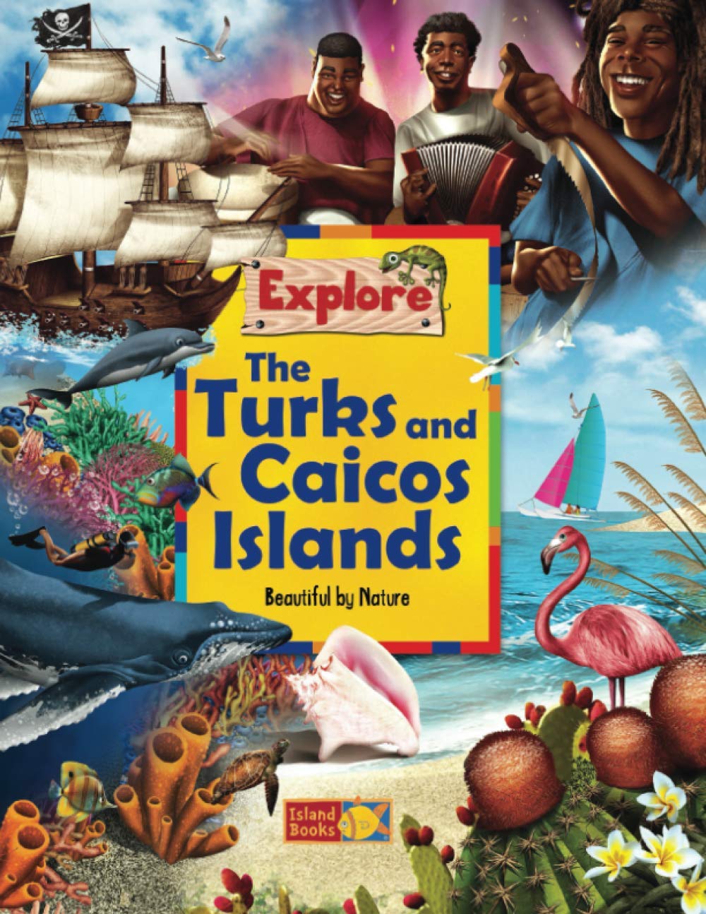 Explore the Turks and Caicos Islands: Beautiful by Nature Travel Guide Book - Perfect for Caribbean Vacations & Island Adventures