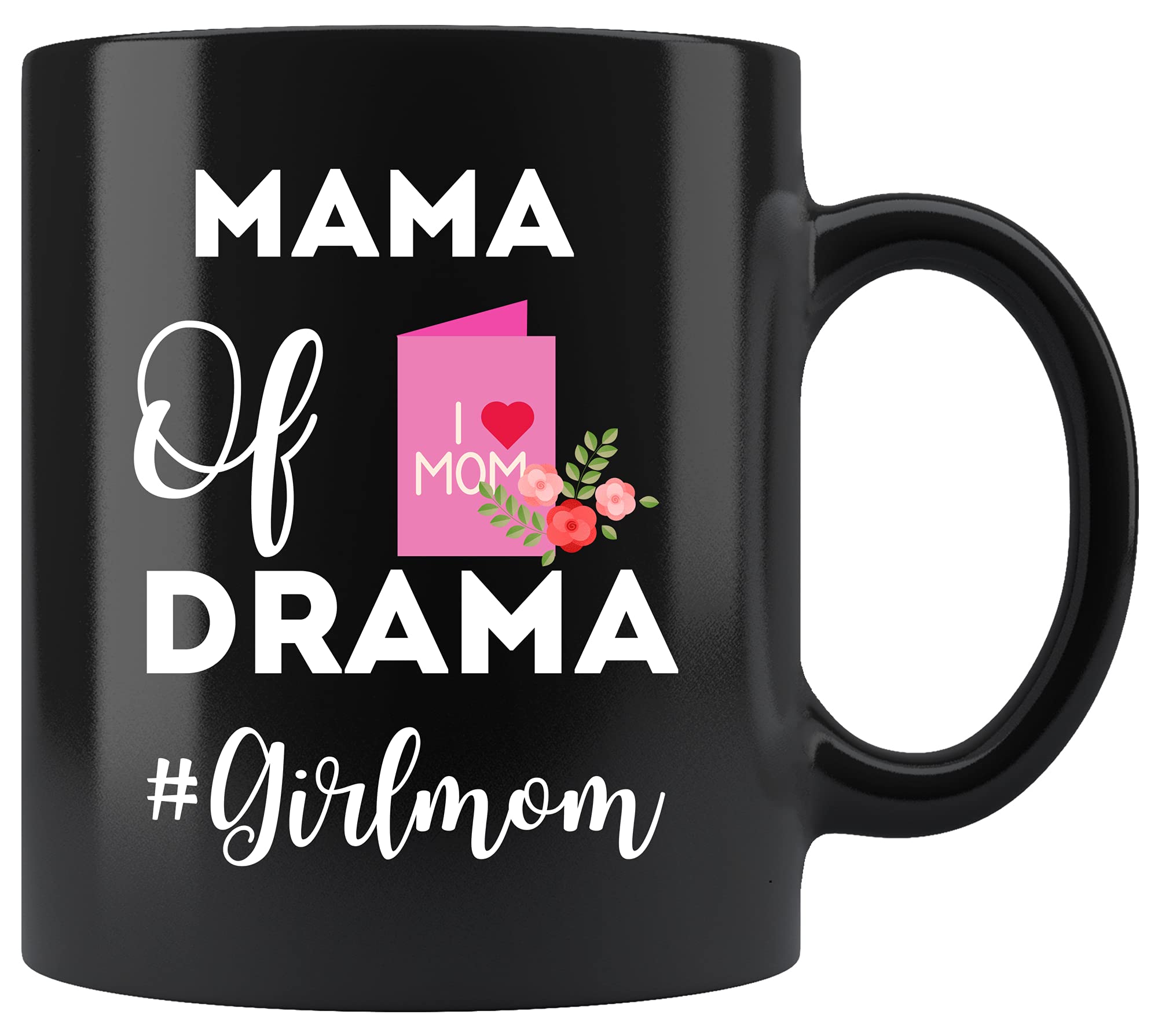 11Oz Black Coffee Mug for Mom - Funny 'Mama of Drama Girl' Mother's Day Gift - Ceramic Tea Cup with Handle - Perfect for Coffee, Tea, Hot Chocolate & Office/Home Use