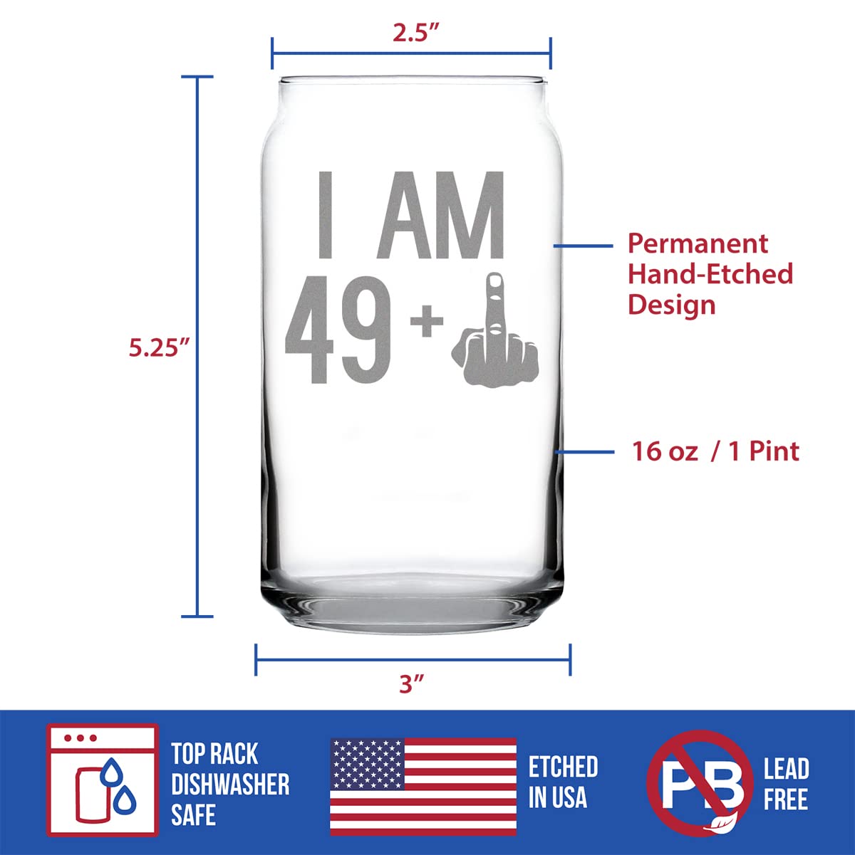 Funny 50th Birthday Gift - 'I Am 49 + 1' Middle Finger 16oz Beer Can Pint Glass - Humorous Present for Men & Women Turning 50 - Perfect for Birthday Parties & Milestone Celebrations
