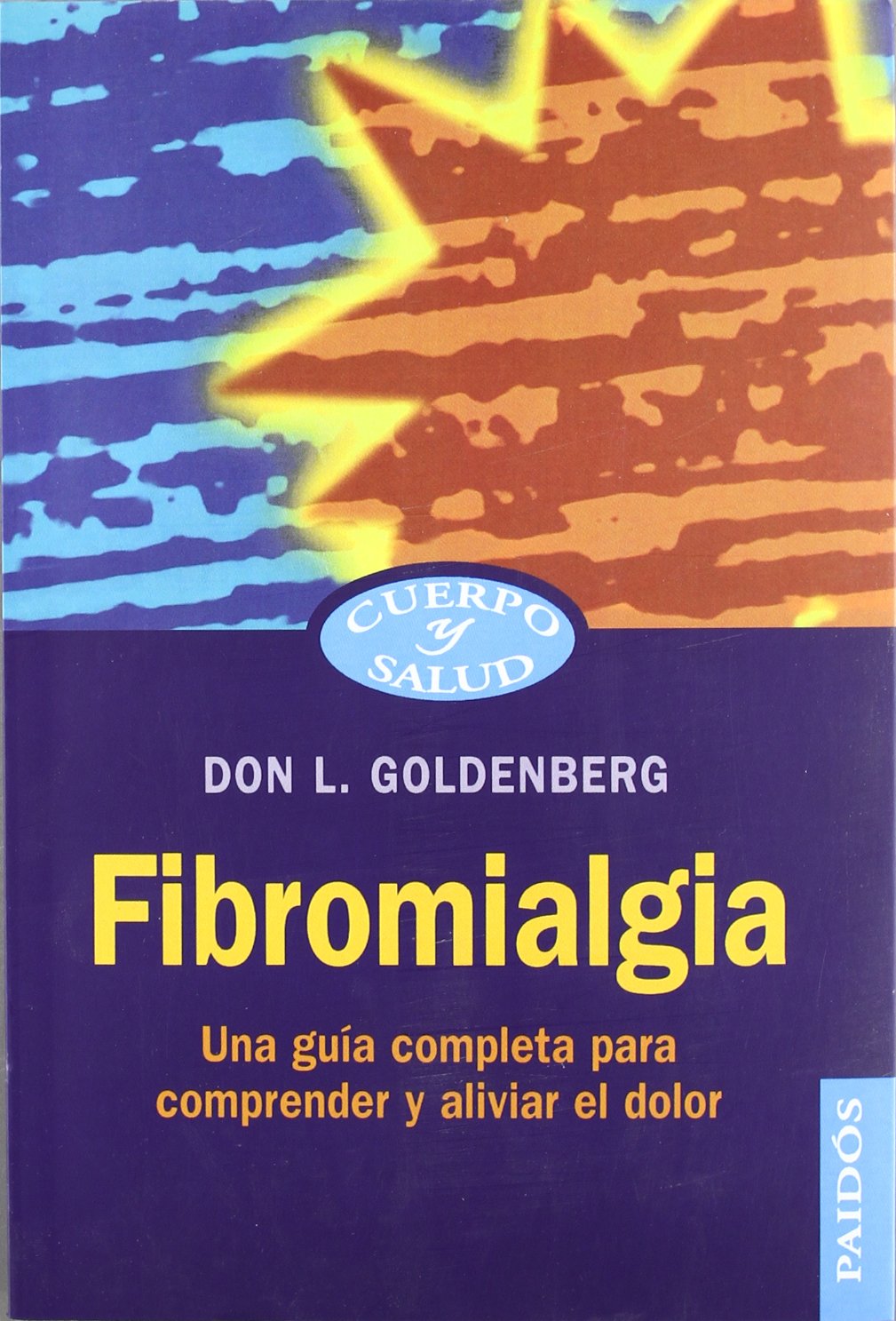 Fibromyalgia: A Complete Guide to Understanding and Relieving Pain (Body and Health) - Spanish Edition | Self-Help Book for Chronic Pain Management & Wellness