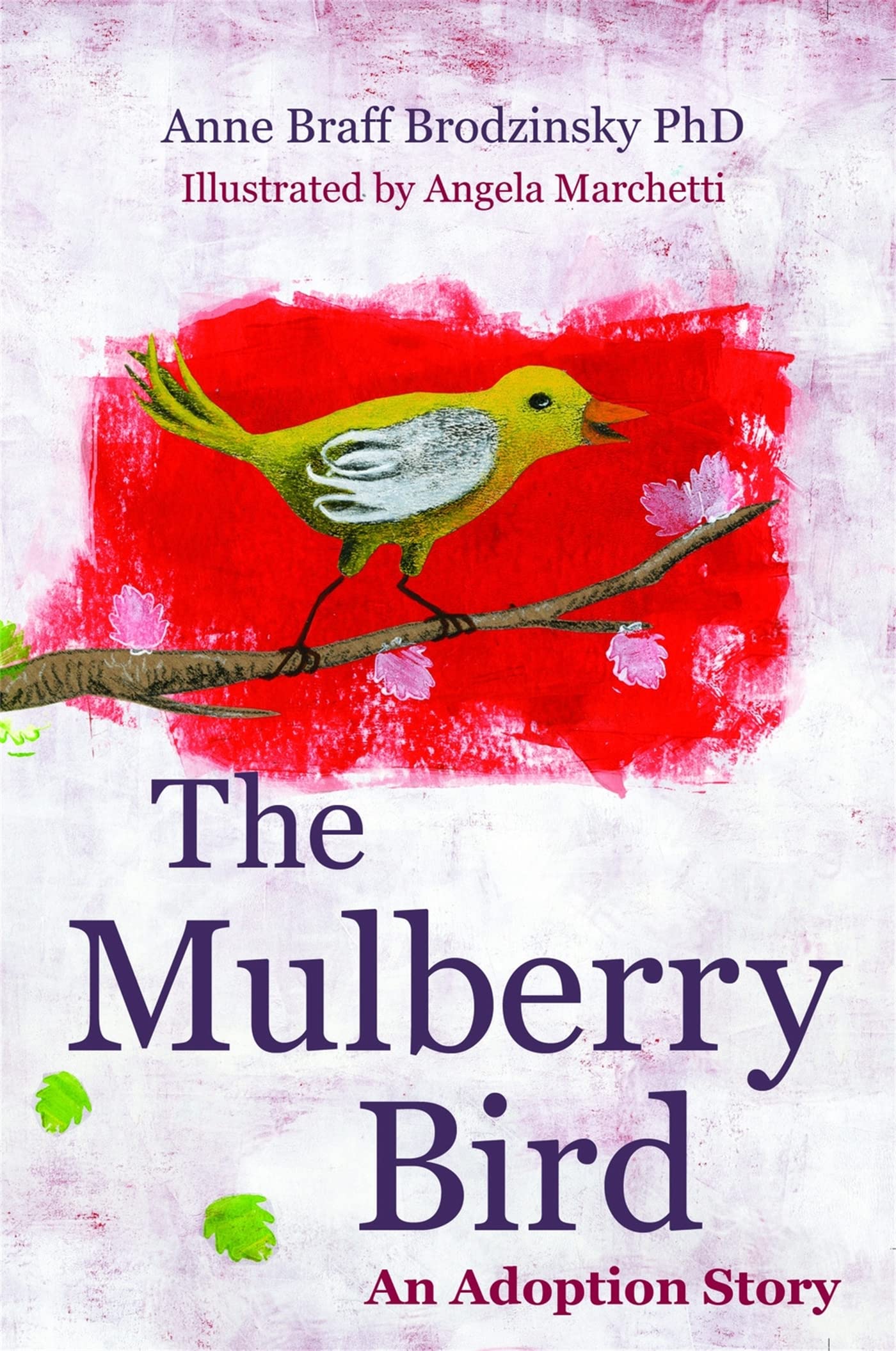 The Mulberry Bird: A Heartwarming Adoption Story - Perfect for Teaching Kids About Love and Family