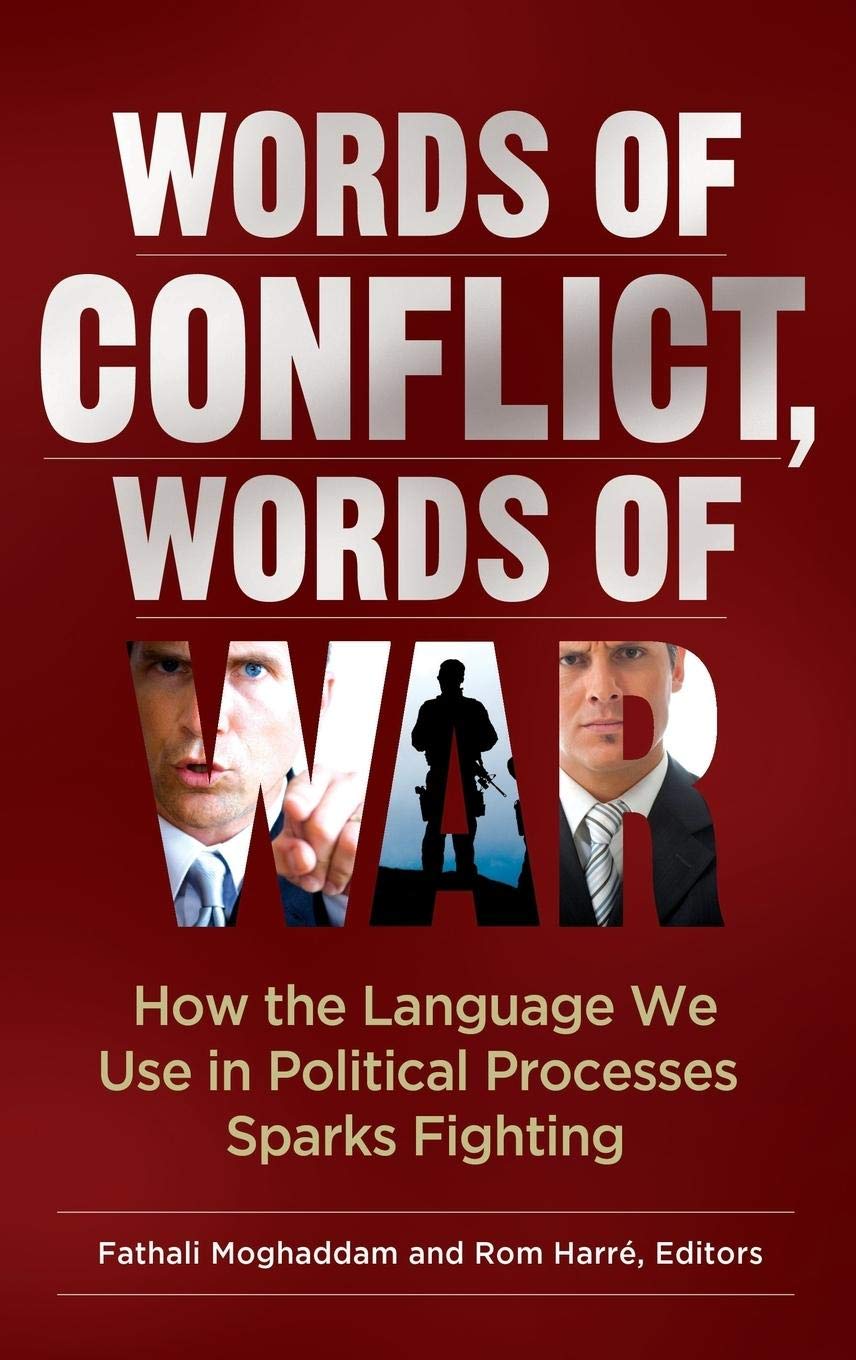 Words of Conflict, Words of War: How Political Language Sparks Violence - Analyzing Rhetoric in Elections, Protests & International Relations
