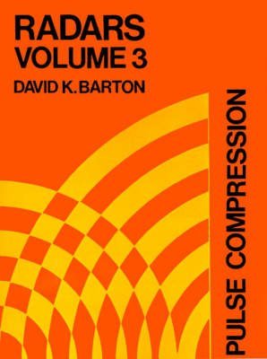 Pulse Compression (Artech Radar Library #03) by David K. Barton | Radar Signal Processing Book | Paperback | Perfect for Engineers & Researchers in Radar Technology