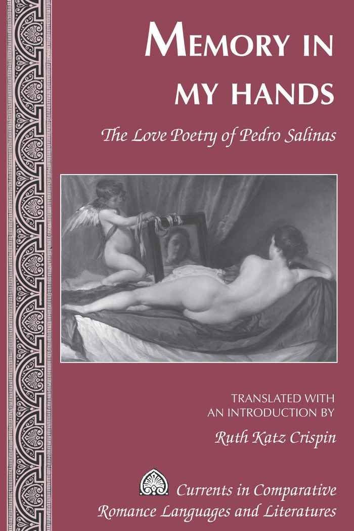 Memory in My Hands: The Love Poetry of Pedro Salinas - Bilingual Edition with Introduction by Ruth Katz Crispin | Spanish Literature, Romantic Poetry Collection | Perfect for Poetry Lovers & Spanish Language Learners