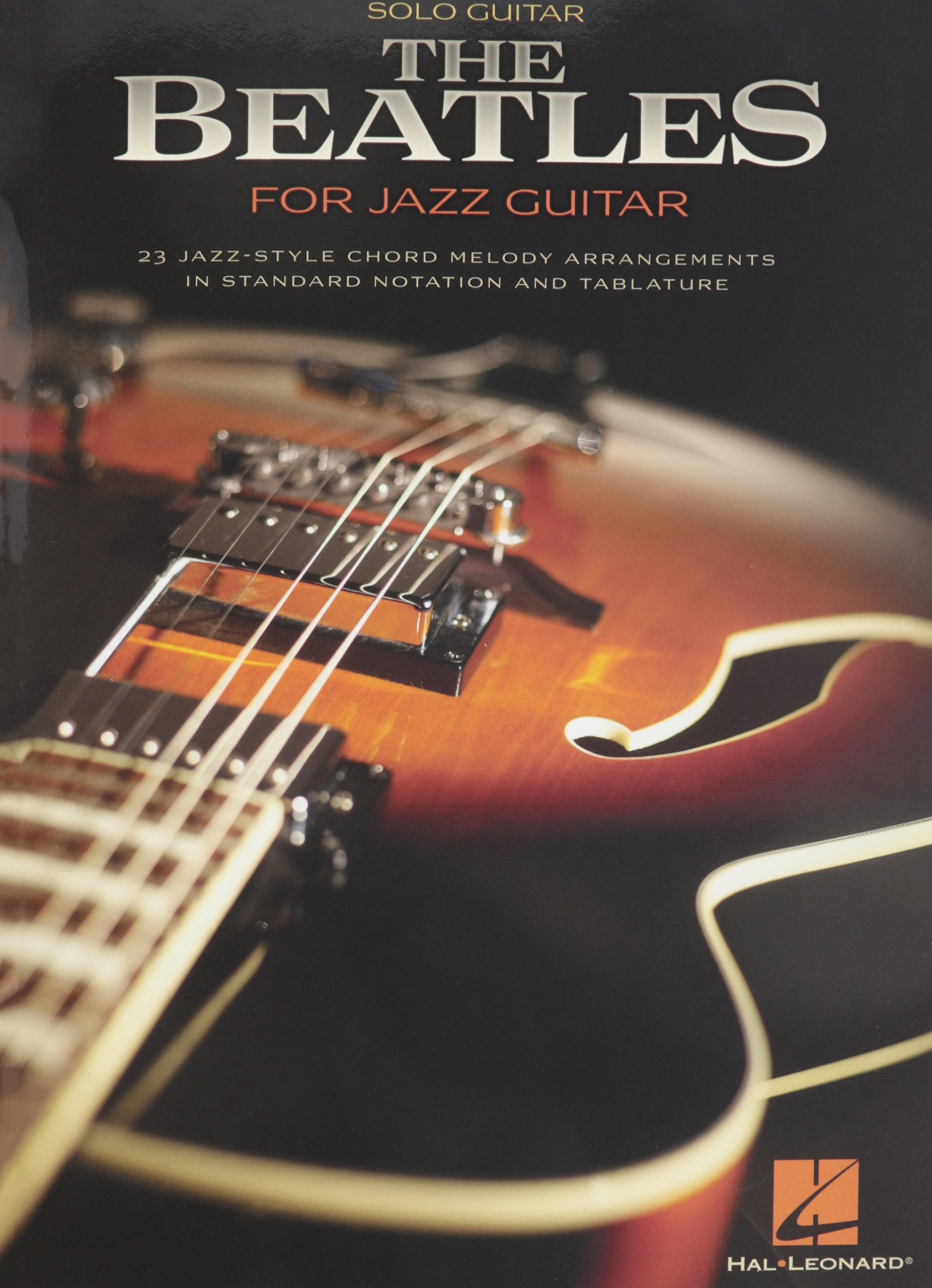 The Beatles Jazz Guitar Arrangements - Easy Jazz Guitar Sheet Music for Beatles Songs | Perfect for Jazz Musicians & Beatles Fans