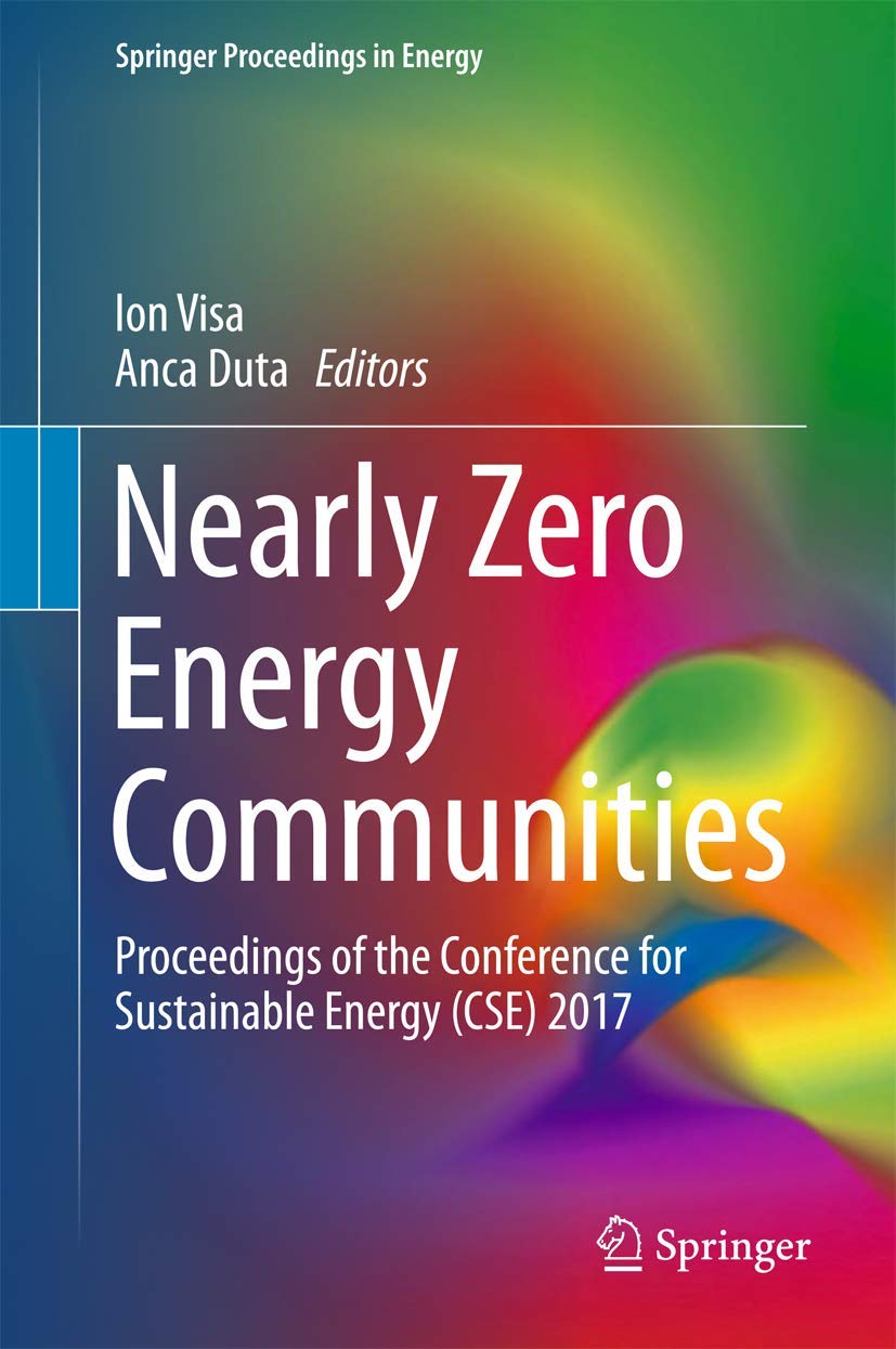 Nearly Zero Energy Communities: Sustainable Energy Conference (CSE) 2017 Proceedings | Springer Energy Series | For Researchers & Policy Makers in Renewable Energy Fields