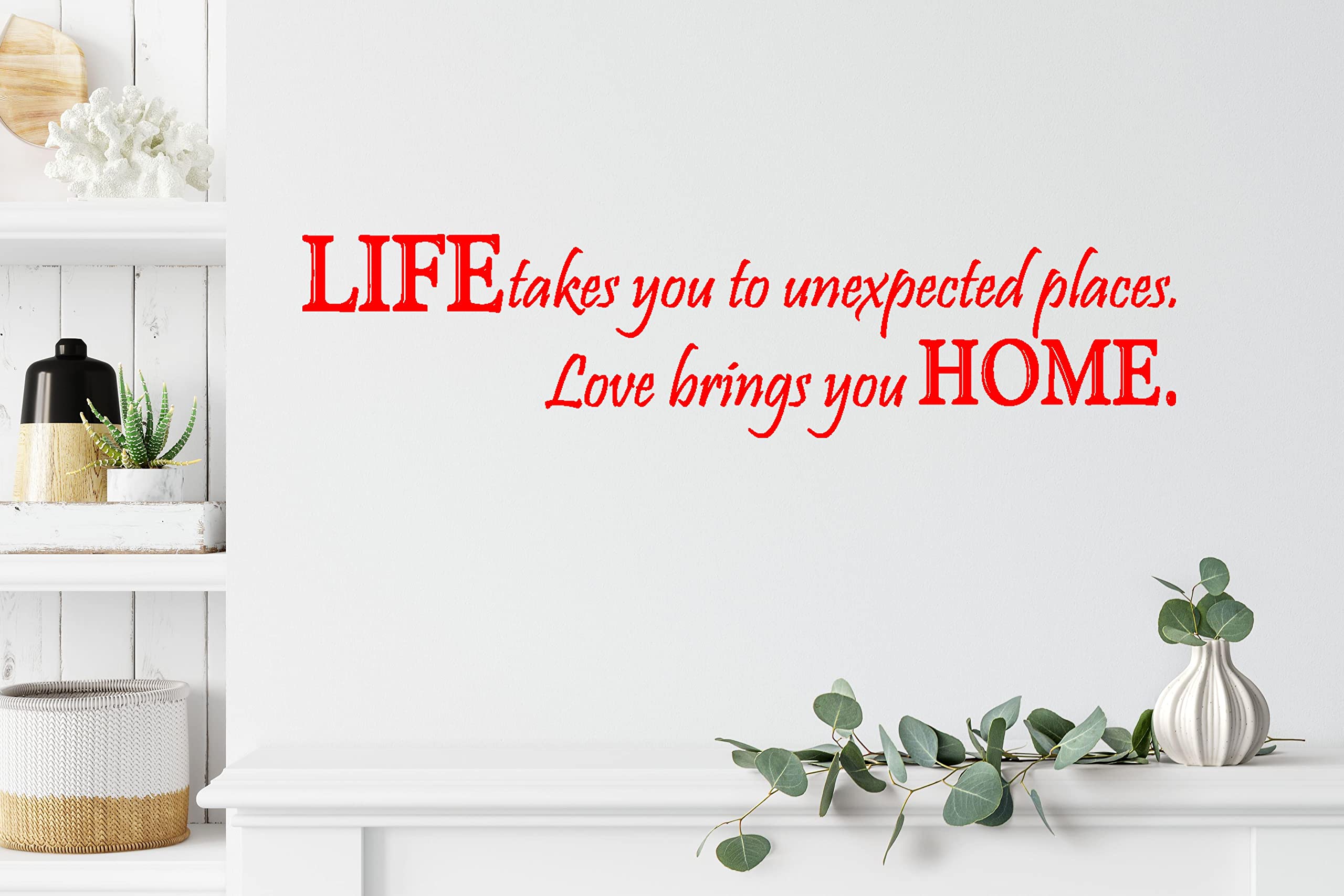 Vinyl Wall Decals - 'Life Takes You to Unexpected Places, Love Brings You Home' Inspirational Quote Stickers for Home Decor | Perfect for Living Room, Bedroom & Nursery Wall Art