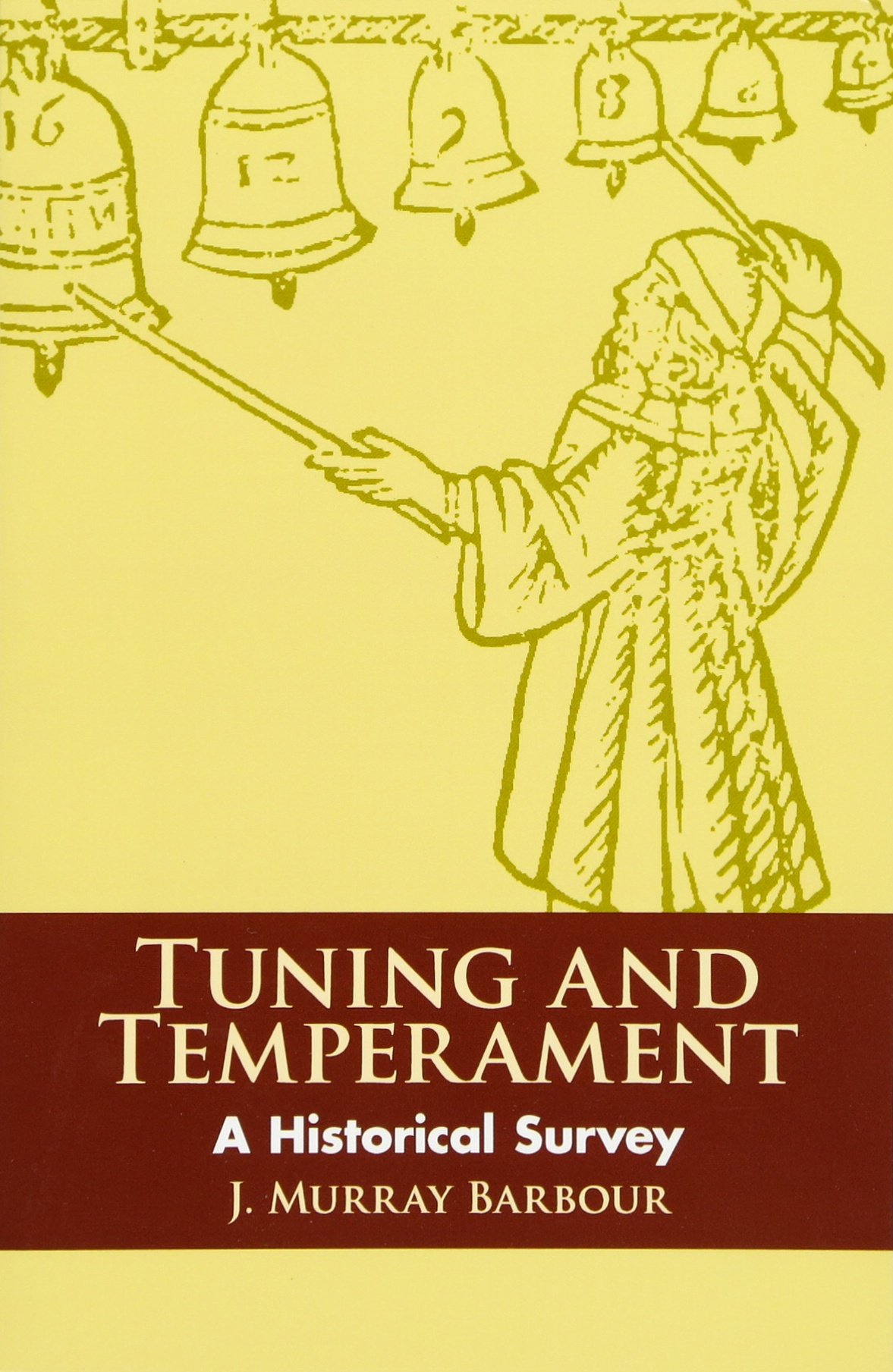 Tuning and Temperament: A Historical Survey - Dover Books on Music History | Perfect for Music Scholars, Historians & Piano Tuners