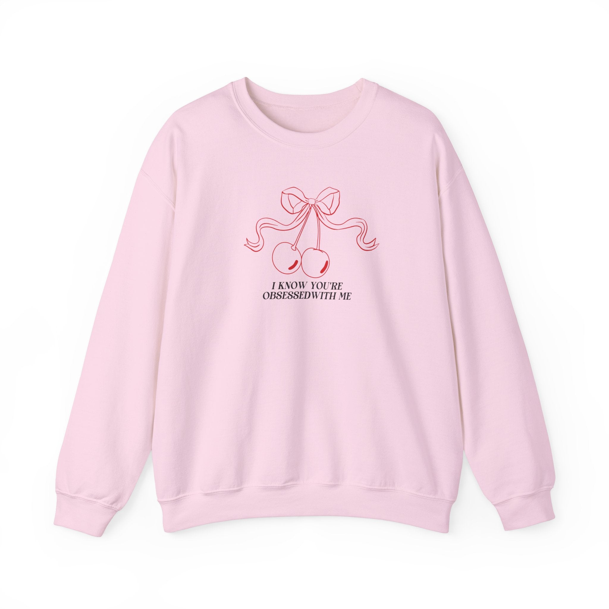 I Know You're Obsessed With Me Crewneck Sweatshirt - Trendy Unisex Pullover for Casual Wear & Street Style