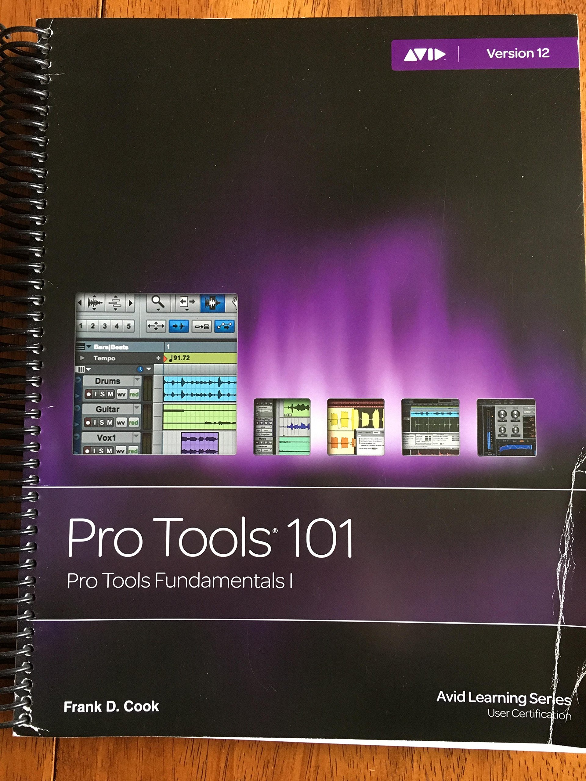 Pro Tools 101: Pro Tools Fundamentals I Version 12 - Professional Audio Editing Software for Music Production & Recording Studios