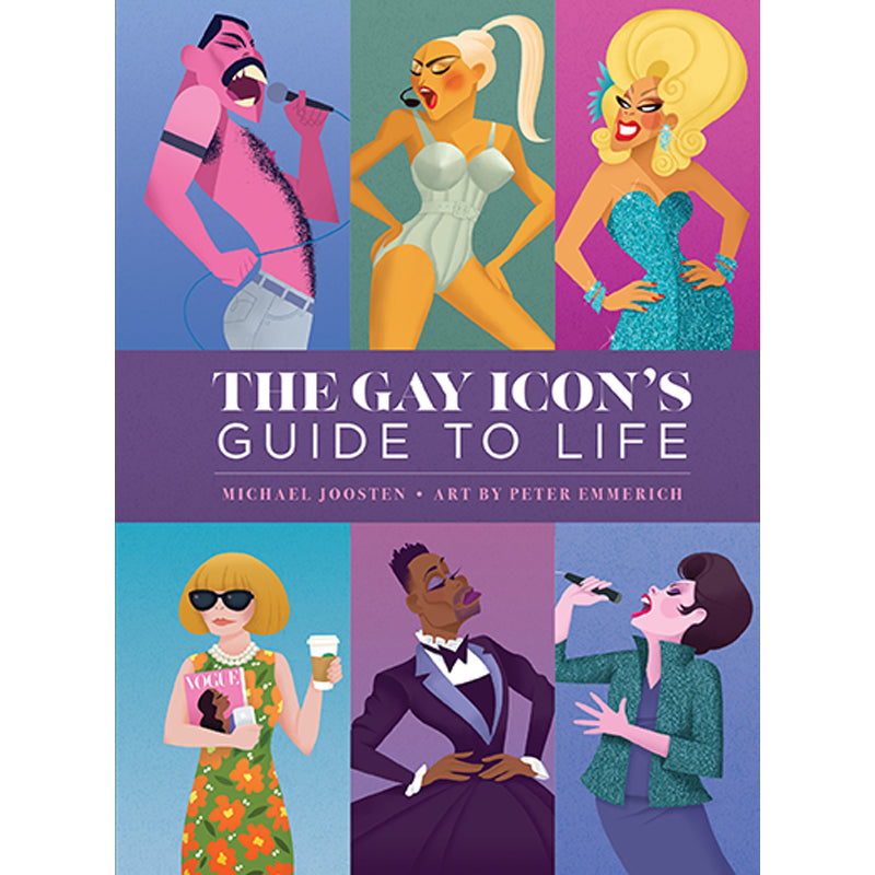 The Gay Icon's Guide to Life - LGBTQ+ Empowerment & Self-Discovery Book for Pride Celebrations, Coming Out Support & Personal Growth
