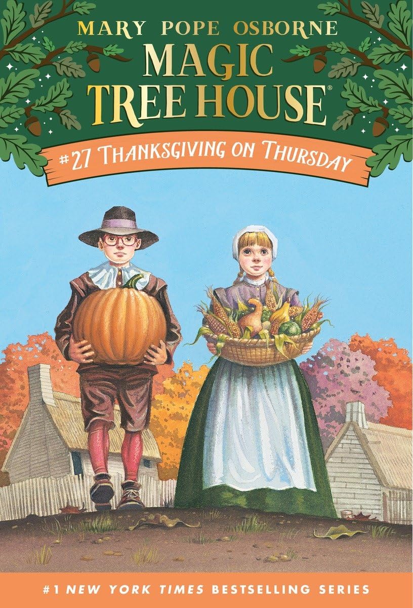 Thanksgiving on Thursday (Magic Tree House #27) - Children's Adventure Chapter Book for Holiday Reading & Family Storytime