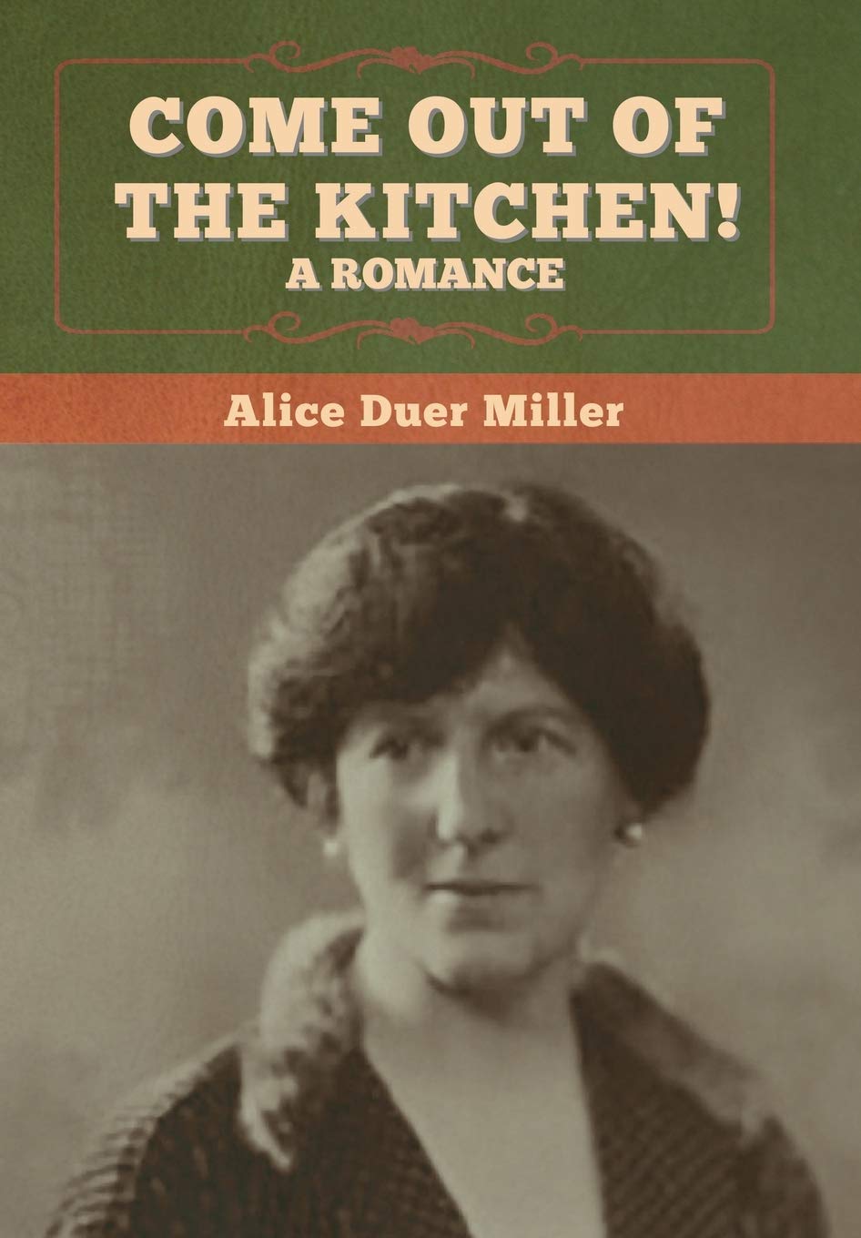 Come Out of the Kitchen! A Romantic Novel - Perfect for Beach Reading & Book Club Discussions