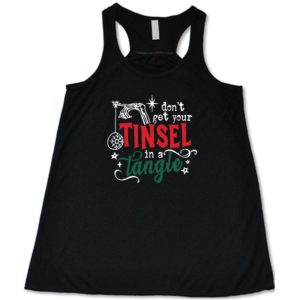 Don't Get Your Tinsel In A Tangle Christmas T-Shirt - Funny Holiday Graphic Tee for Parties & Family Gatherings
