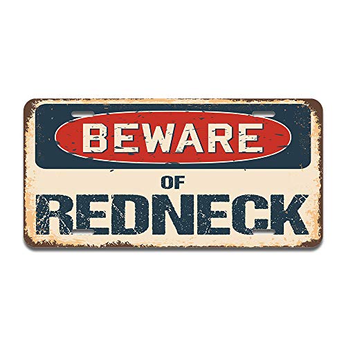 Beware of Redneck