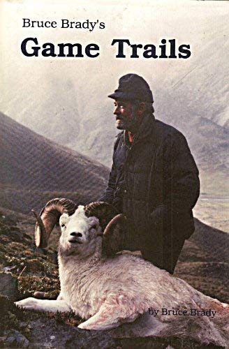 Bruce Brady's Game Trails - Premium Hunting & Outdoor Gear for Adventurers | Perfect for Hunting, Hiking & Wilderness Exploration