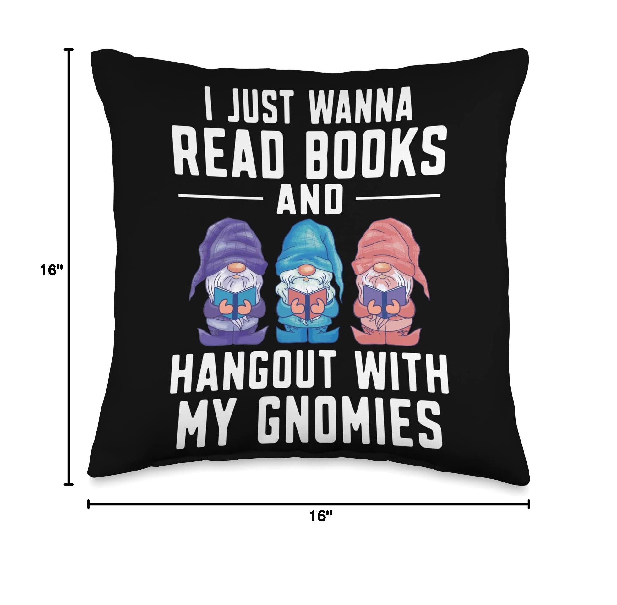 Funny Gnome Throw Pillow - Read Books and Hangout with My Gnomies - Perfect for Home Decor, Living Room, Bedroom, and Gifts
