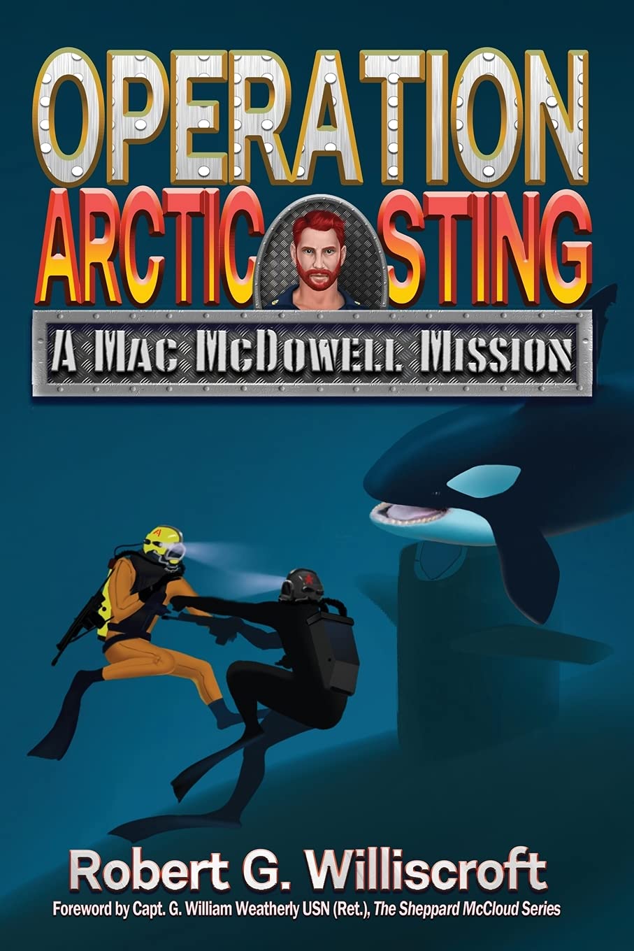 Operation Arctic Sting: Mac McDowell Mission - Action-Packed Military Thriller Novel for Adventure Lovers | Perfect for Winter Reading & Military Fiction Fans
