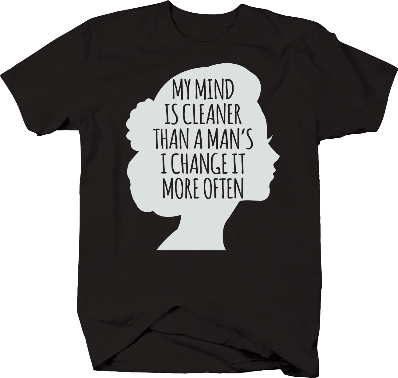 My Mind is Cleaner Than a Man's I Change It