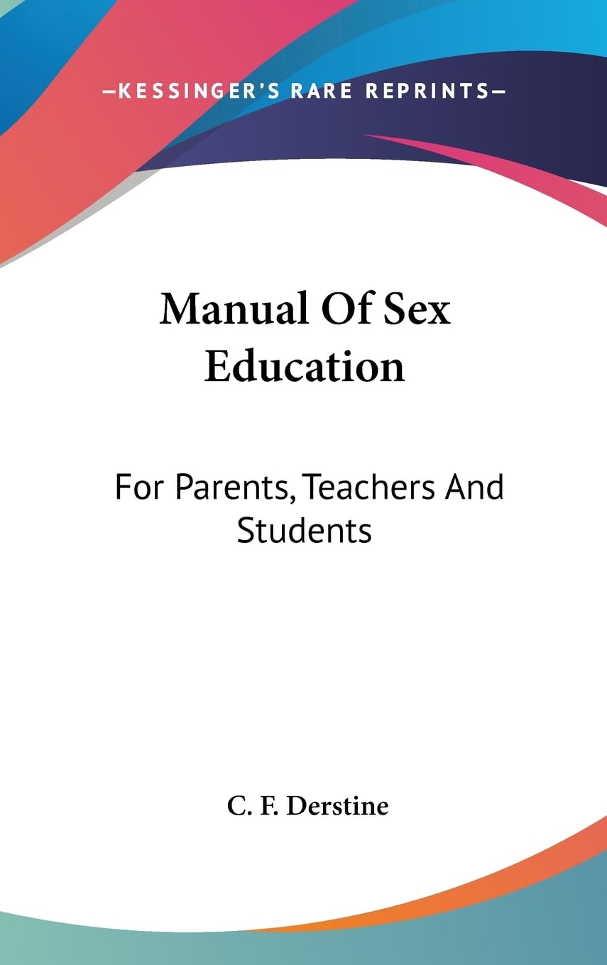 Sex Education Manual for Parents, Teachers & Students - Comprehensive Guide for Classroom & Home Learning