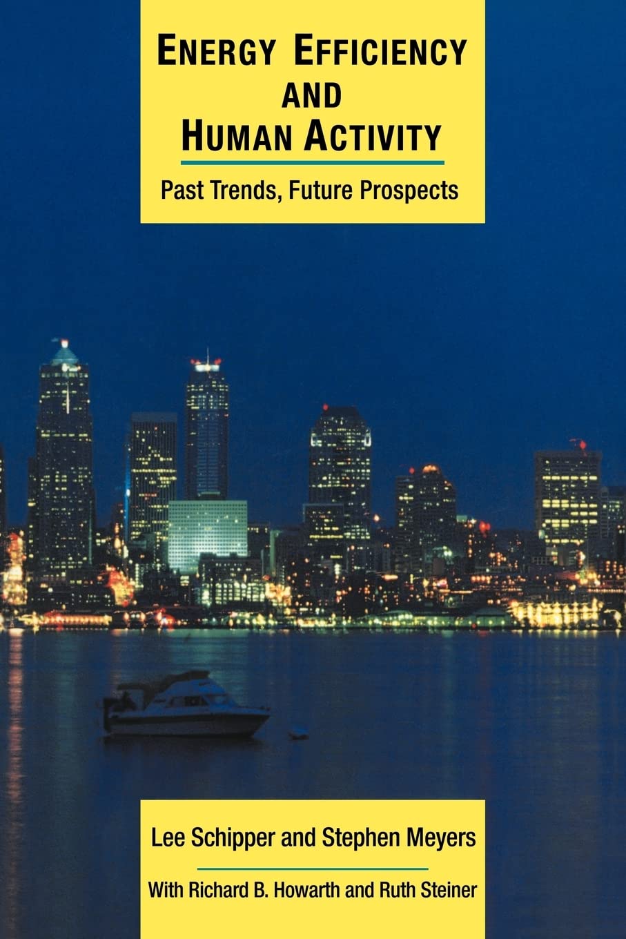 Energy Efficiency and Human Activity: Past Trends, Future Prospects - Cambridge Energy and Environment Series | Sustainable Development Research & Climate Change Solutions for Home, Business & Policy Making
