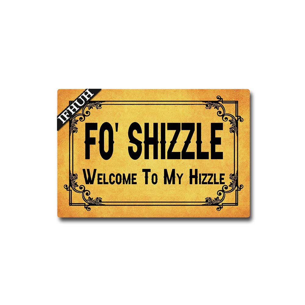 Funny Welcome Doormat - 'Fo' Shizzle Welcome to My Hizzle' Monogram Door Mat, 23.6x15.7 Inches, Indoor/Outdoor Decorative Entrance Floor Mat - Perfect for Front Door, Porch, Patio & Home Decor