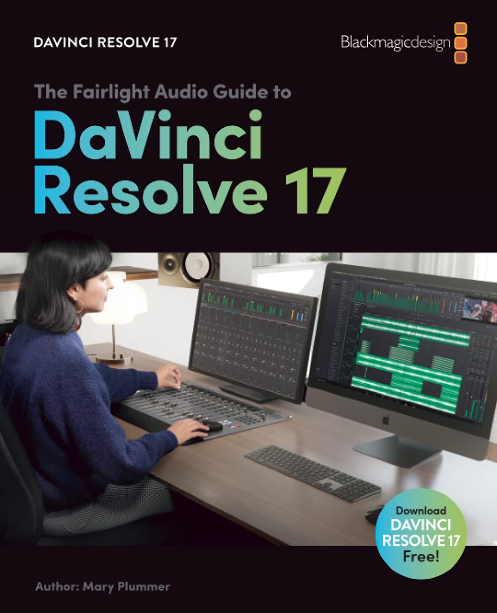 Fairlight Audio Guide for DaVinci Resolve 17 - Professional Video Editing & Sound Mixing Tutorial for Filmmakers
