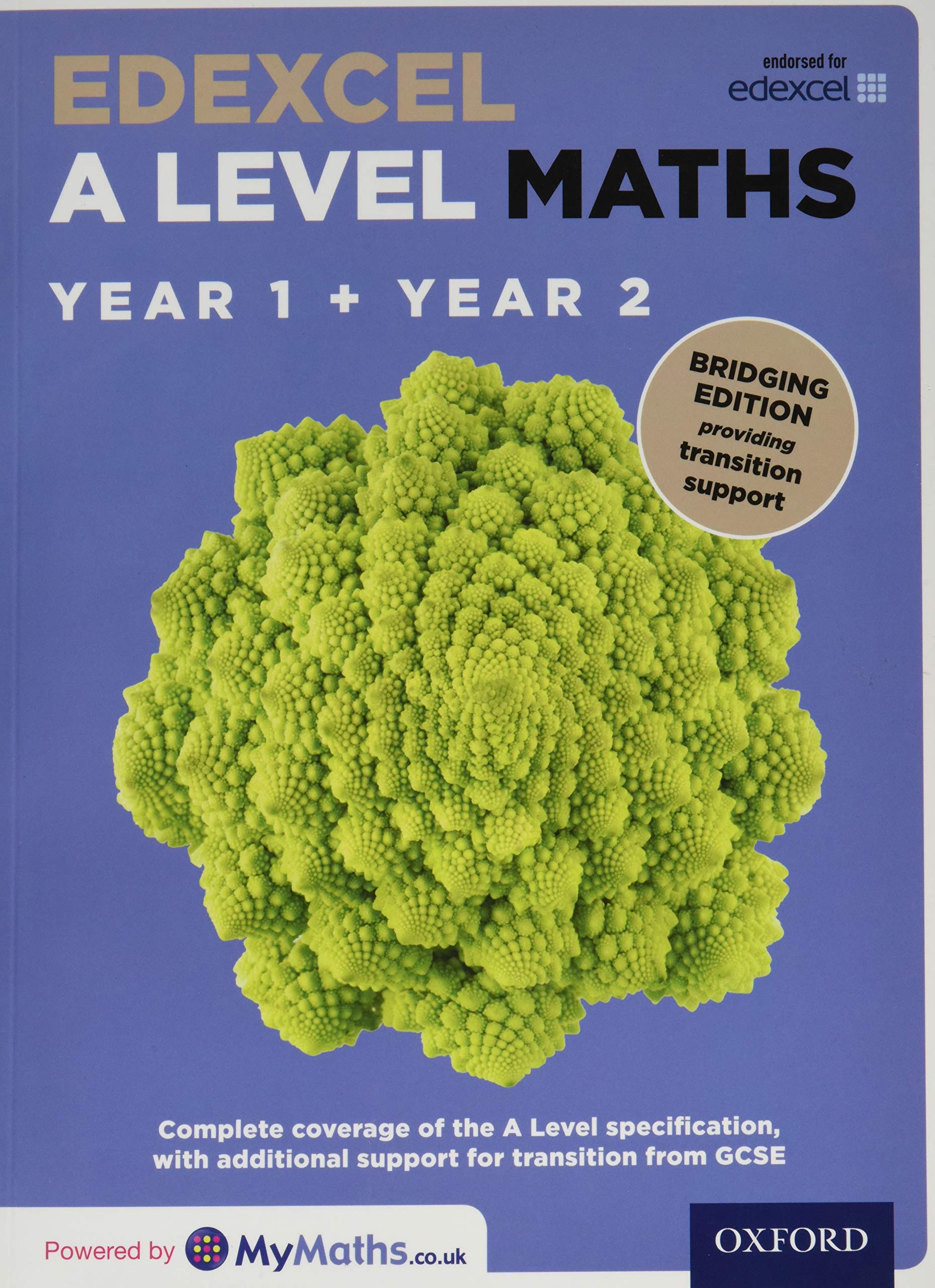 Edexcel A Level Maths Year 1 & 2 Combined Student Textbook - Comprehensive Bridging Edition for Advanced Mathematics | Perfect for High School & College Students, Self-Study & Exam Preparation